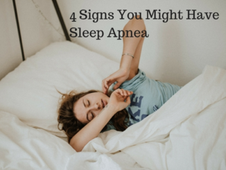 4 Signs You Might Have Sleep Apnea