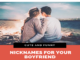 Cute and Funny Nicknames for Your Boyfriend