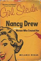 Girl Sleuth Nancy Drew and the Women Who Created Her