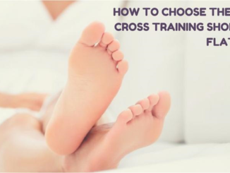 How to Choose The Right Cross Training Shoes For Flat Feet