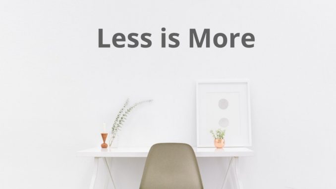 Less is More